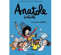 Bayard Jeunesse Anatole Latuile tome 8 - le roi du chahut