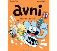 Bayard Jeunesse Avni Tome 7 - Machine à Blagues