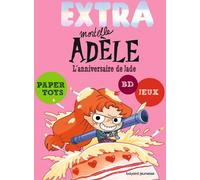 Extra Mortelle Adèle - Tome 2 - L'anniversaire De Jade