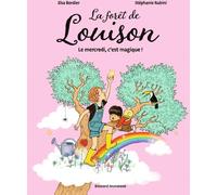 Bayard Jeunesse La forêt de Louison tome 1