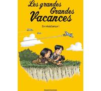 Bayard Jeunesse Les grandes grandes vacances tome 4