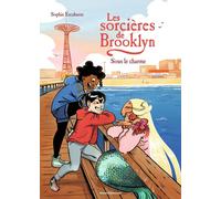 Bayard Jeunesse Les sorcières de Brooklyn tome 4