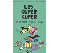 Bayard Jeunesse Les super super tome 6