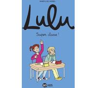 Bayard Jeunesse Lulu tome 7