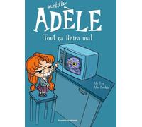 Bayard Jeunesse Mortelle Adèle tome 1 - tout ça finira mal !