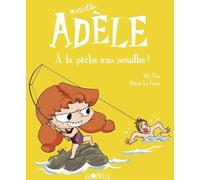 Bayard Jeunesse Mortelle Adèle tome 12