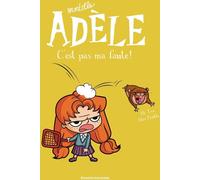 Bayard Jeunesse Mortelle Adèle tome 3