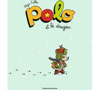 Bayard Jeunesse Polo tome 6 - Polo et le dragon