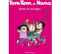 Bayard Jeunesse Tom-Tom et Nana tome 6