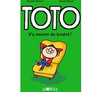Bayard Jeunesse Toto Tome 12 - Y'a Encore Du Boulot !
