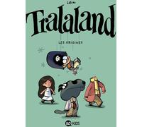 Bayard Jeunesse Tralaland tome 1