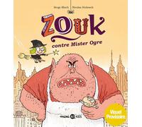 Bayard Jeunesse Zouk contre mister ogre