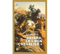 Bayard, le " bon chevalier "
