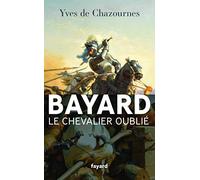 Bayard, Le Chevalier Oublié