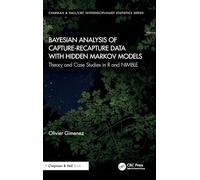 Bayesian Analysis of Capture-Recapture Data With Hidden Markov Models: Theory and Case Studies in R and Nimble