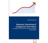 Bayesian Clustering Of Categorical Time Series: An Approach Using Finite Mixtures Of Markov Chain Models