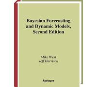 Bayesian Forecasting and Dynamic Models