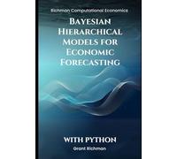 Bayesian Hierarchical Models for Economic Forecasting