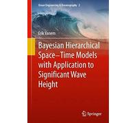Bayesian Hierarchical Space-Time Models With Application To Significant Wave Height