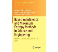 Bayesian Inference And Maximum Entropy Methods In Science And Engineering