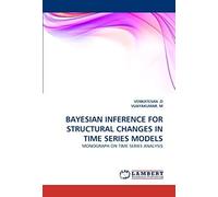 Bayesian Inference For Structural Changes In Time Series Models