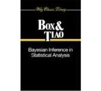 Bayesian Inference in Statistical Analysis, Wiley Classics Library Series George C. Tiao, George E.P. Box (Auteur)
