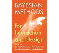 Bayesian Methods for Interaction and Design Bayesian Methods for Interaction and Design (Auteur)