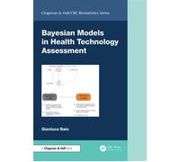 Bayesian Models in Health Technology Assessment - Gianluca Baio - Chapman and Hall/CRC - ebook (ePub) - Livre