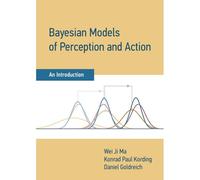 Bayesian Models Of Perception And Action