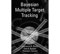 Bayesian Multiple Target Tracking, Artech House Radar Library Series Carl A. Barlow, Lawrence D. Stone, Thomas L. Corwin (Auteur)