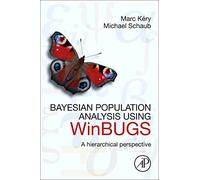 Bayesian Population Analysis Using Winbugs: A Hierarchical Perspective