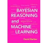 Bayesian Reasoning And Machine Learning
