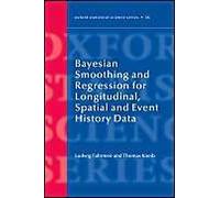 Bayesian Smoothing And Regression For Longitudinal, Spatial And Event History Data