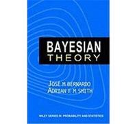 Bayesian Theory, Wiley Series in Probability and Statistics Adrian F. M. Smith, Jose M. Bernardo (Auteur)