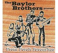 Baylor Brothers - Front Porch Favourites [Import]