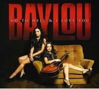 Baylou – Go to Hell & I Love You – CD