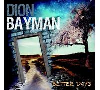 Bayman, Dion - Better Days [Import]