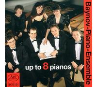Baynov-Piano-Ensemble - Baynov Ensemble up to 8 Pianos [Import]