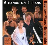 Baynov-Piano-Ensemble - Baynov piano ensemble 6 mains sur un piano (volume 3)