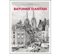 Bayonne D'antan