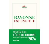 Bayonne est une fête