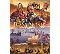Bayonne T1, Du Castrum à Vauban