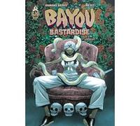 Armand Brard – Bayou Bastardise : L'intégrale – Relié