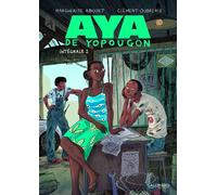 BAYOU GALLISOL Aya de Yopougon - intégrale tome 2