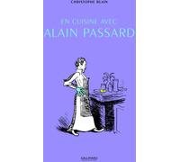 En cuisine avec Alain Passard – Gallimard