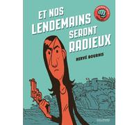 BAYOU GALLISOL Et nos lendemains seront radieux