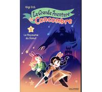 BAYOU GALLISOL La grande aventure de concombre tome 1