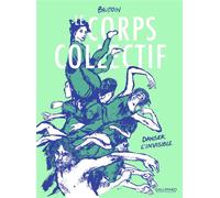 BAYOU GALLISOL Le corps collectif