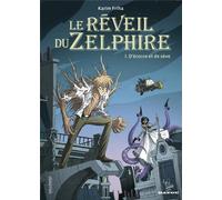 BAYOU GALLISOL le réveil du zelphire tome 1 - d'écorce et de sève