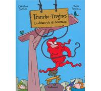 Bayou Gallisol Tranche-trognes tome 2